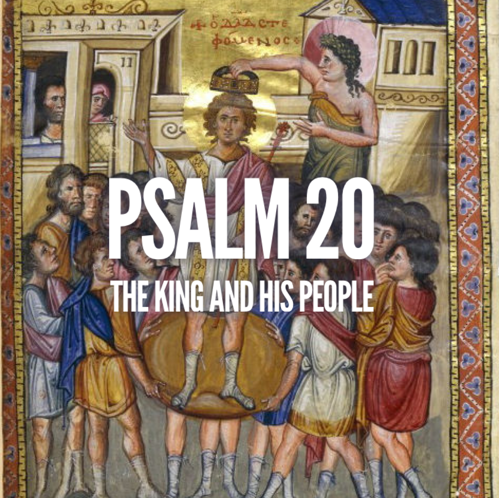 Psalm 20 – The King and his people episode artwork