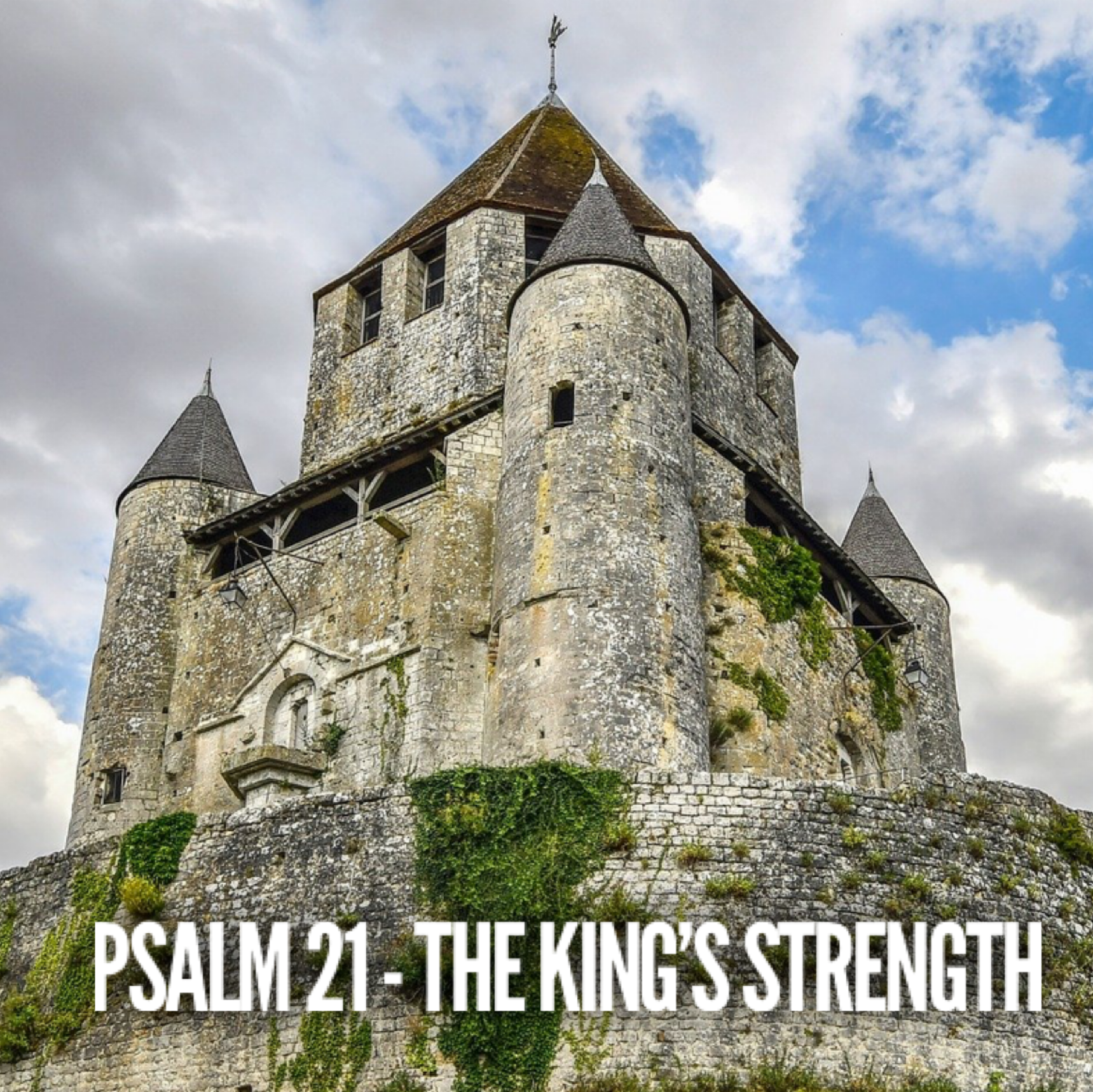 Psalm 21 – The King’s Strength episode artwork