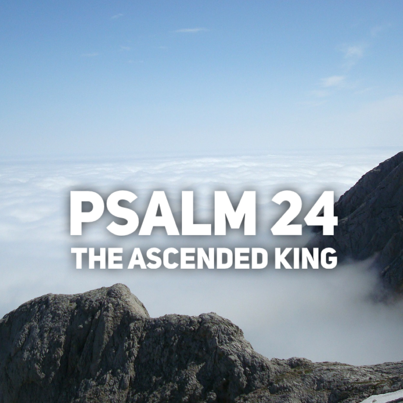 Psalm 24 – The Ascended King episode artwork
